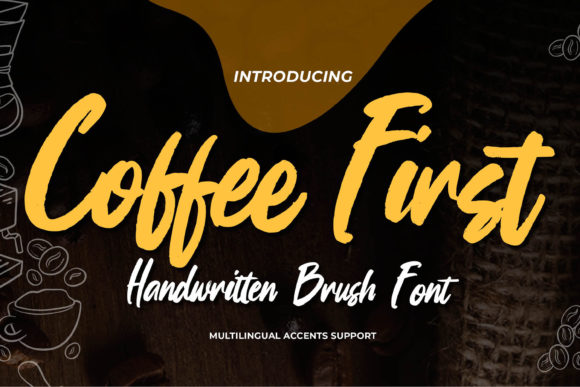 Coffee First: A Modern Handwritten Brush Font for Web Design